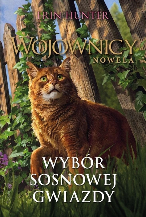 Wojownicy. Wybór Sosnowej Gwiazdy