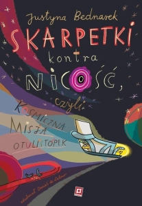 Skarpetki kontra nicość, czyli kosmiczna misja...