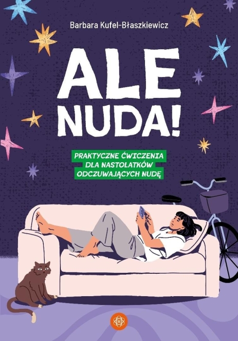 Ale nuda!. Praktyczne ćwiczenia dla nastolatków...