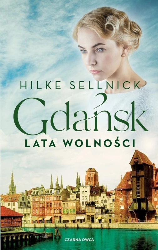 Gdańsk T.3 Lata wolności