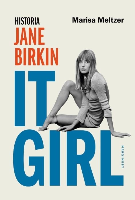 It Girl. Historia Jane Birkin