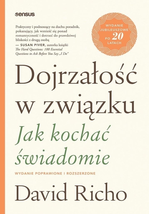 Dojrzałość w związku. Jak kochać świadomie w.popr.