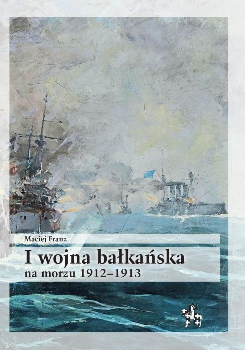 I wojna bałkańska na morzu 1912-1913