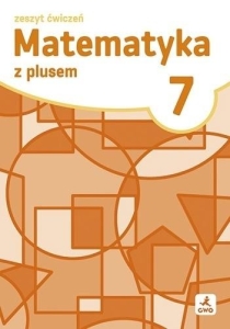 Matematyka SP 7 Z plusem ćwiczenia