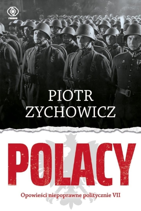 Polacy. Opowieści niepoprawne politycznie VII