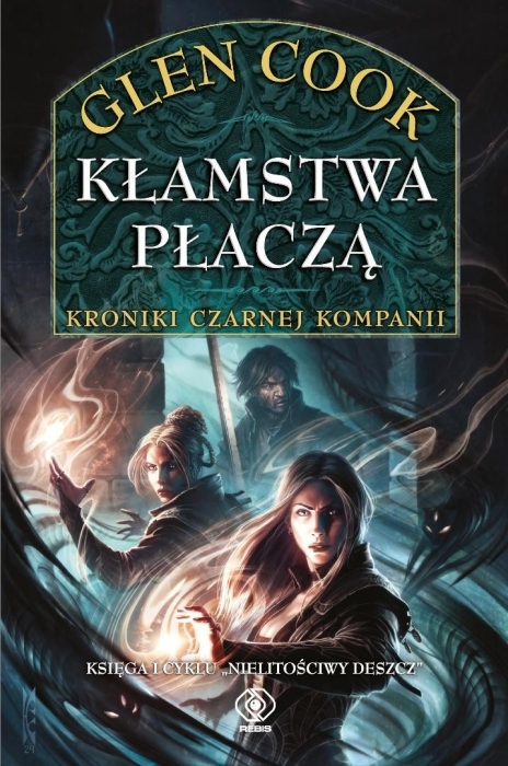 Nielitościwy deszcz T.1 Kłamstwa płaczą