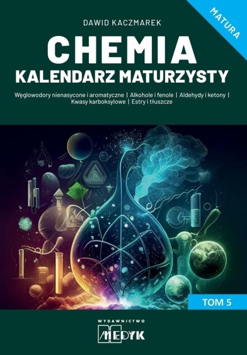 Chemia Kalendarz Maturzysty T.5
