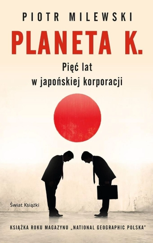 Planeta K. Pięć lat w japońskiej korporacji