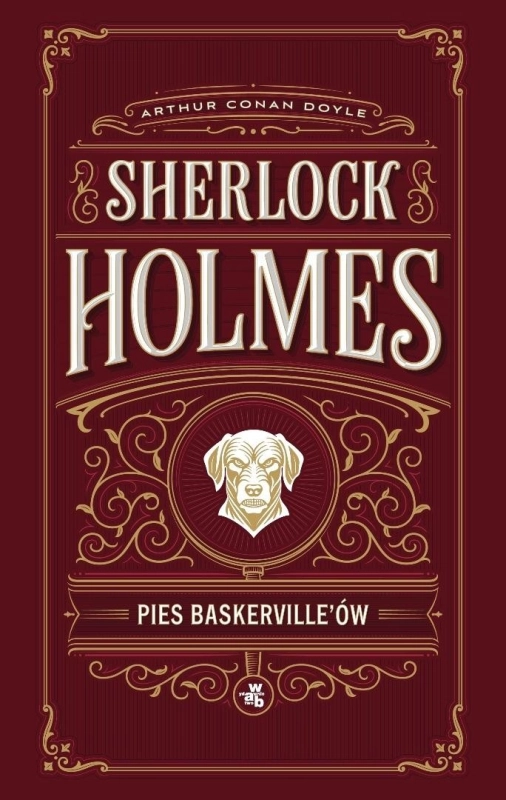 Pies Baskervilleów. Sherlock Holmes