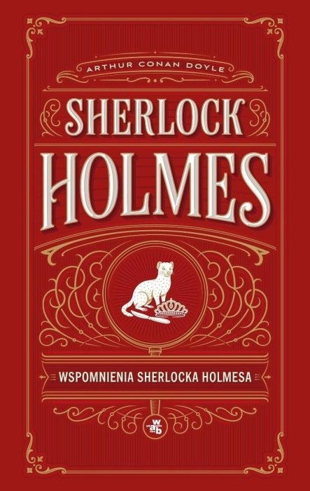 Sherlock Holmes. Wspomnienia Sherlocka Holmesa