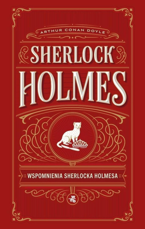 Sherlock Holmes. Wspomnienia Sherlocka Holmesa