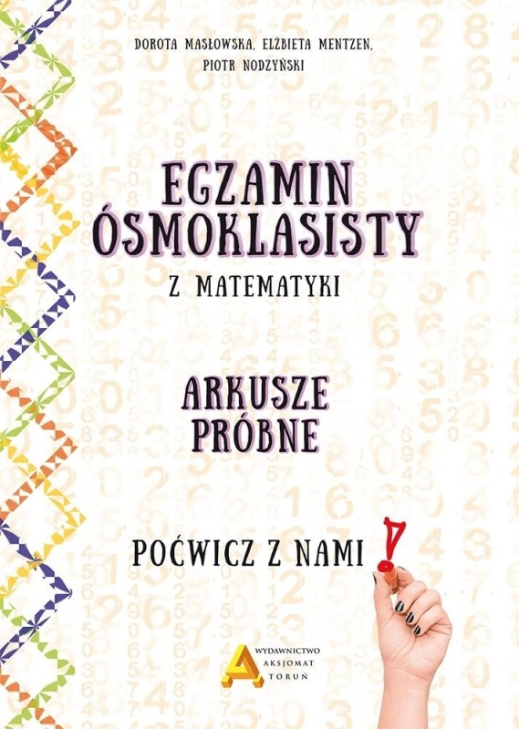 Egzamin ośmioklasisty z matematyki. Arkusze próbne