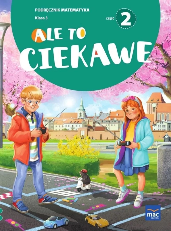 Ale to ciekawe SP 3 Matematyka podr cz.2