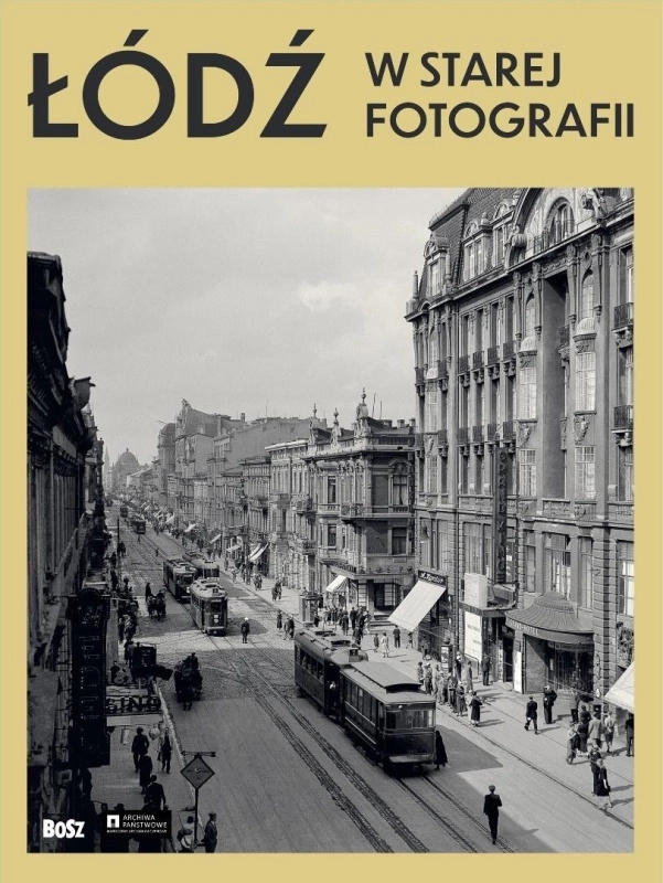 Łódź w starej fotografii