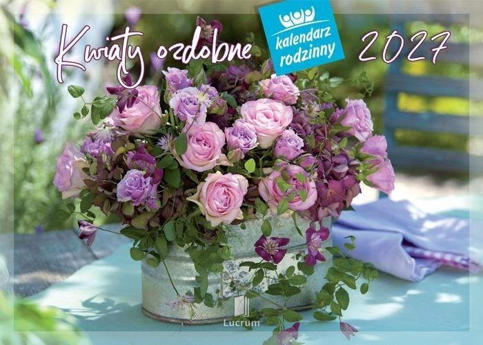 Kalendarz 2027 rodzinny Kwiaty ozdobne