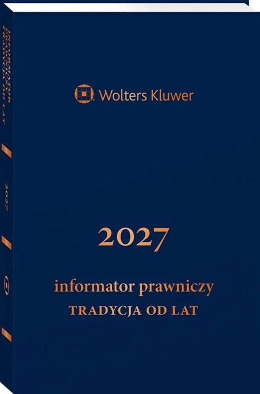 Informator Prawniczy 2027 Tradycja od lat granat