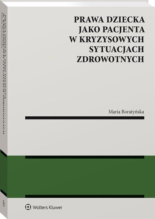 Prawa dziecka jako pacjenta w kryzysowych...