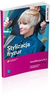Stylizacja fryzur. Kwalifikacja A.23.2 WSiP