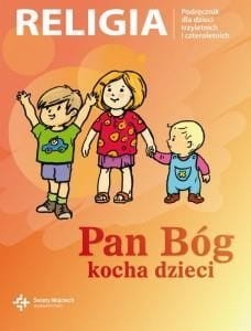 Katechizm 3, 4-latek Pan Bóg kocha dzieci DiKŚW