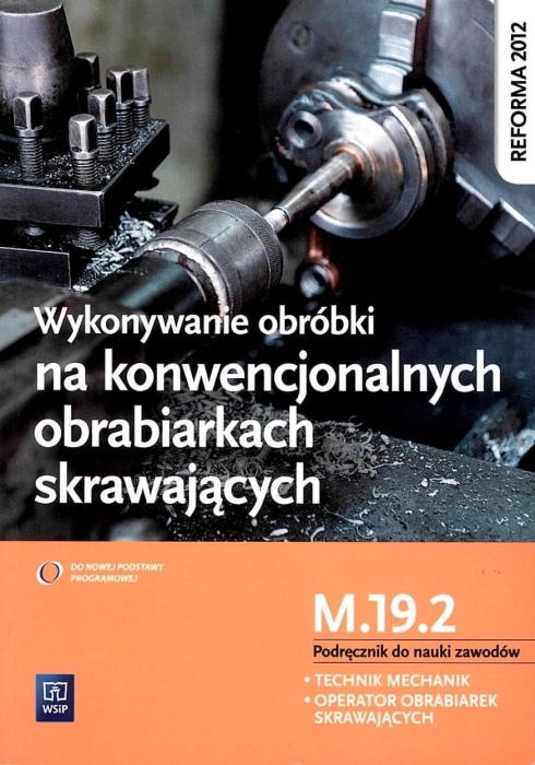 Wykonywanie obróbki na konwencjonalnych... M.19.2