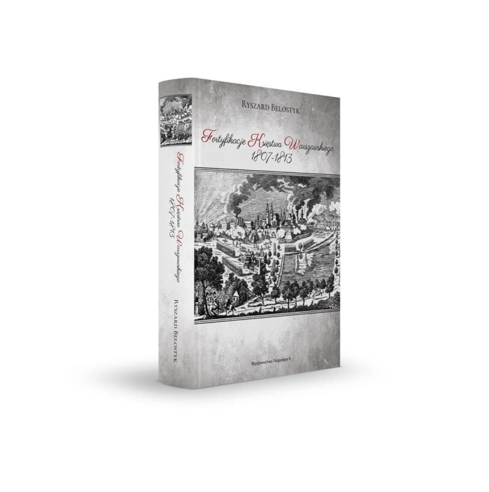 Fortyfikacje Księstwa Warszawskiego 1807-1813