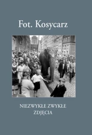 Kosycarz Niezwykłe Zwykłe zdjęcia