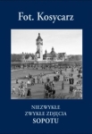 Kosycarz Niezwykłe Zwykłe zdjęcia Sopotu