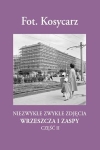 Kosycarz Niezwykłe Zwykłe zdjęcia cz.2