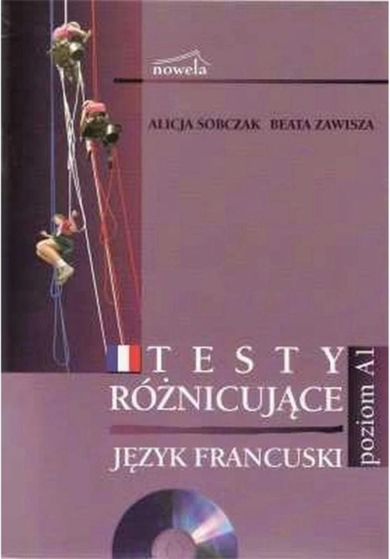 Francuski. Testy różnicujące poziom A1+CD NOWELA