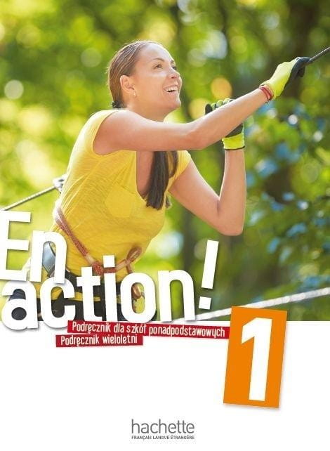 En Action! 1 Podręcznik wieloletni PL  HACHETTE
