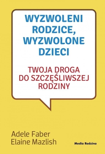 Wyzwoleni rodzice, wyzwolone dzieci w.2017