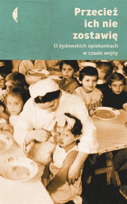 Przecież ich nie zostawię.