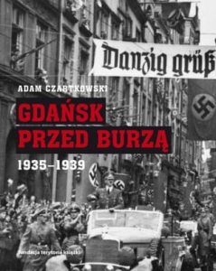 Gdańsk przed burzą 1935-1939 