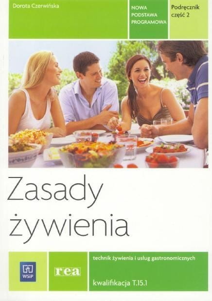 Zasady żywienia cz.2 Kwalifikacja T.15.1 REA-WSiP