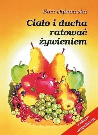 Ciało i ducha ratować żywieniem w.2015