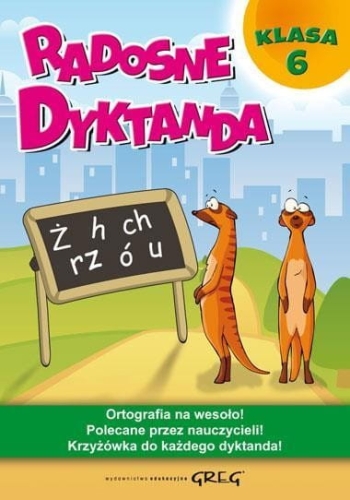 Radosne dyktanda - klasa 6 GREG