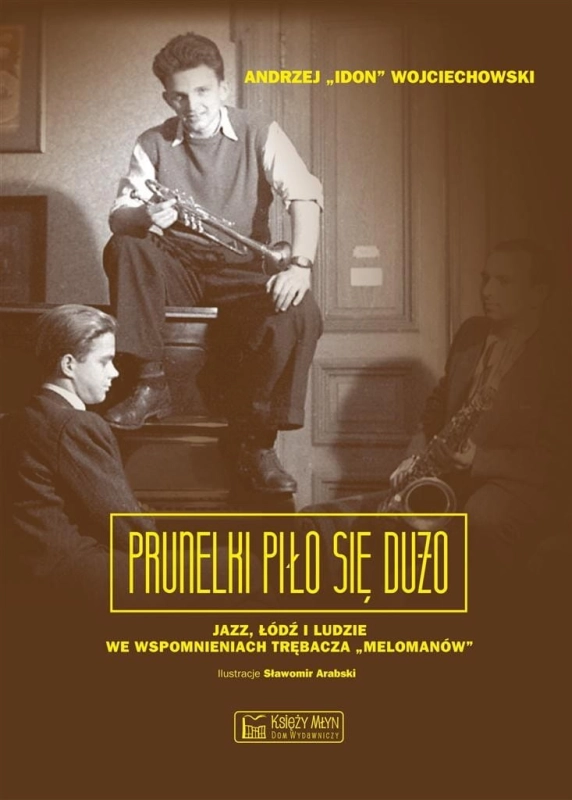 Prunelki piło się dużo