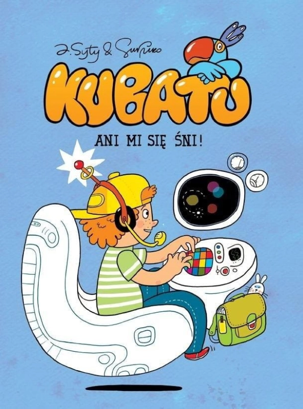 Kubatu. Ani mi się śni! T.4