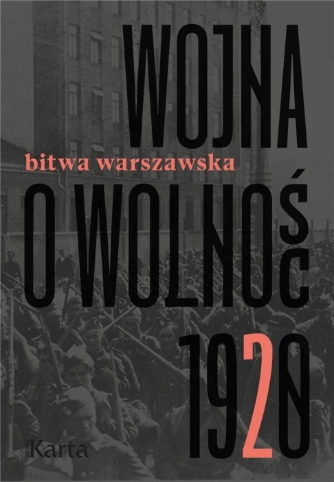 Wojna o wolność T.2 Bitwa Warszawska