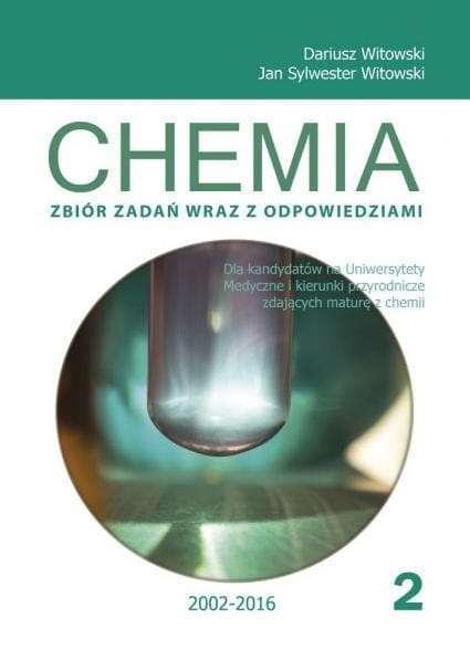 Chemia T.2 Matura 2002-2021 zb. zadań wraz z odp.