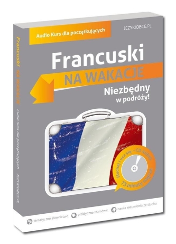 Na wakacje. Francuski dla początkujących + CD