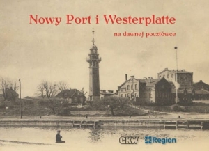 Nowy Port i Westerplatte na dawnej pocztówce