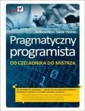 Pragmatyczny programista. Od czeladnika do mistrza