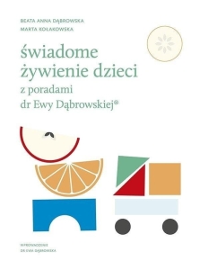 Świadome żywienie dzieci z poradami dr Ewy D.