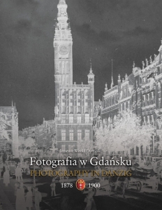 Fotografia w Gdańsku 1878-1900