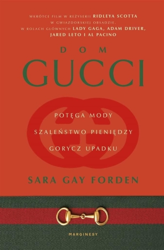 Dom Gucci. Potęga mody, szaleństwo pieniędzy..