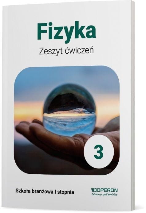 Fizyka ZBR 3 Zeszyt ćwiczeń OPERON