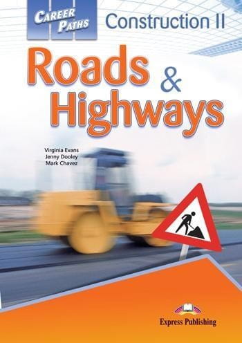 Career Paths: Roads &amp; Highways SB EXPRESS PUBL