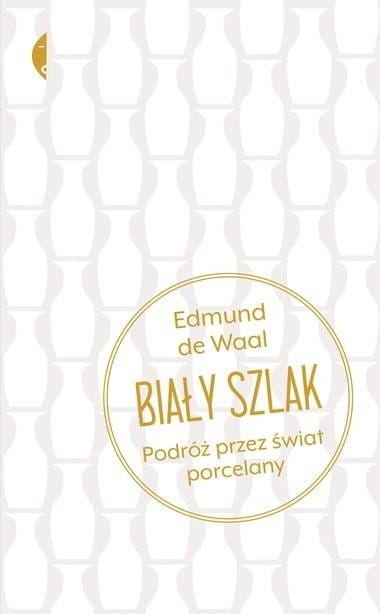 Biały szlak. Podróż przez świat porcelany w. 2