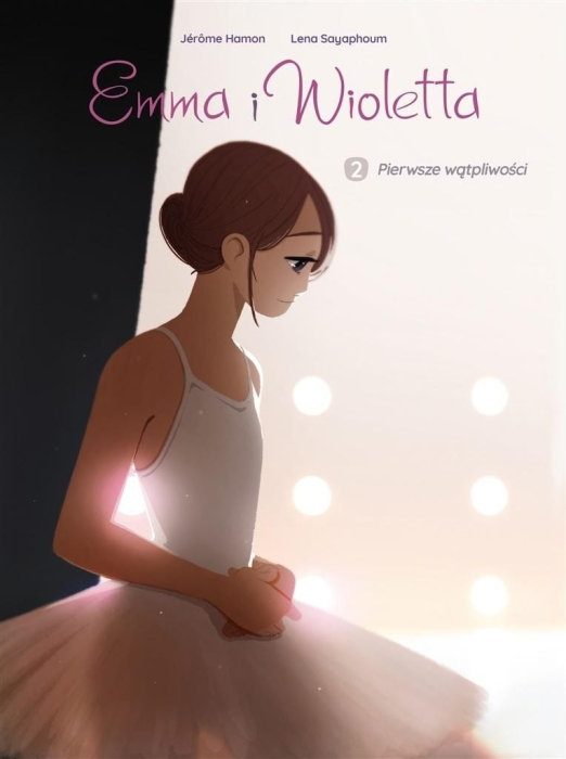 Emma i Wioletta T.2 Pierwsze wątpliwości
